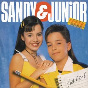 Você é Demais - Sandy & Junior