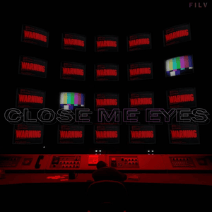 Close Me Eyes - FILV