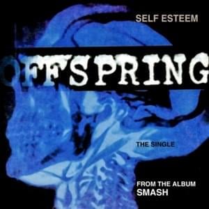 Self Esteem - The Offspring