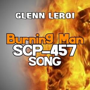 SCP-457 Song - Glenn Leroi