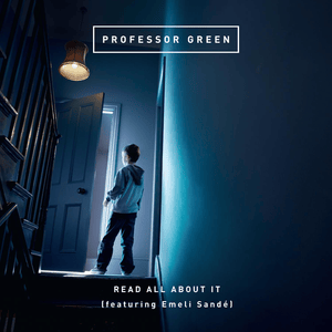 Read All About It - Professor Green (Ft. Emeli Sandé)