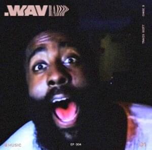 .WAV RADIO EP 4 Tracklist - Travis Scott & CHASE B (Ft. James Harden & Trevor Ariza)