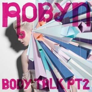 Include Me Out - Robyn