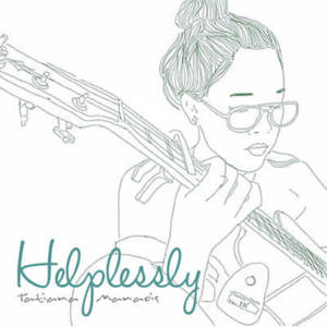 Helplessly - Tatiana Manaois