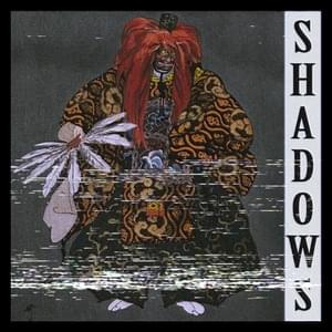 Shadows - KSLV Noh