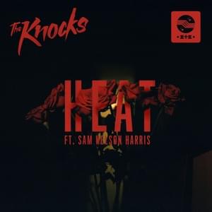 HEAT - The Knocks (Ft. Sam Nelson)