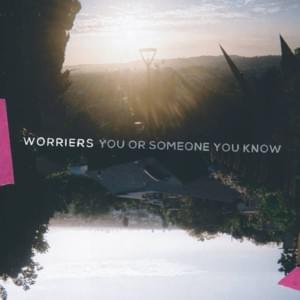 Enough - Worriers