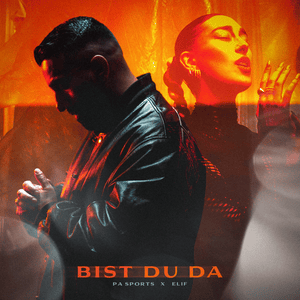 Bist du da - PA Sports & ELIF