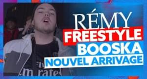 Freestyle Booska Nouvel Arrivage - Rémy