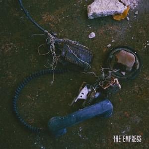 The Empress - The Early November