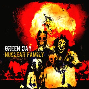 Nuclear Family - Green Day