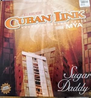 Sugar Daddy - Cuban Link (Ft. Mýa)