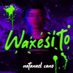 Waxesito - Natanael Cano