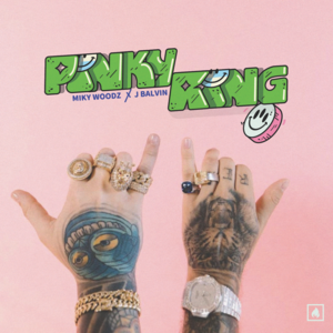 Pinky Ring - Miky Woodz & J Balvin