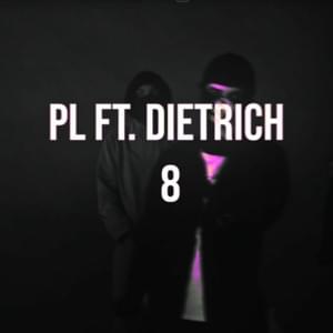 8 - 42 (Ft. Dietrich & Prettylou2k)