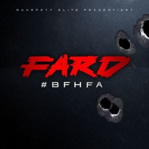 #BFHFA (Bei Fame hört Freundschaft auf) - Fard