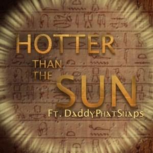 Hotter Than the Sun - Rockit Music (Ft. Daddyphatsnaps)