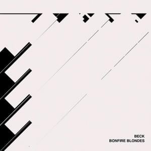 Bonfire Blondes - Beck