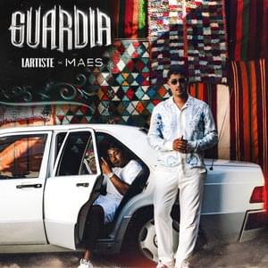 Guardia - Lartiste (Ft. Maes)