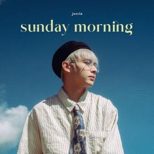 ​sunday morning - Justin (SB19)