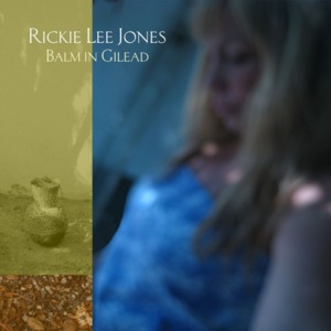 The Moon Is Made Of Gold - Rickie Lee Jones