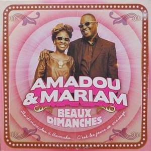 Beaux Dimanches - Amadou & Mariam