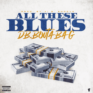 All These Blues - DB.Boutabag