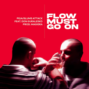 Flow Must Go On - Peja (Ft. ​donGURALesko)