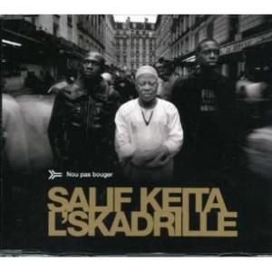 Nou Pas Bouger - Salif Keïta (Ft. L'Skadrille)