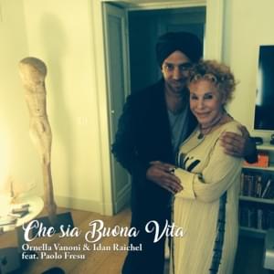 Che sia buona vita - Ornella Vanoni & Idan Raichel (Ft. Paolo Fresu)