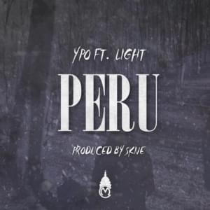 Peru - Ypo (Ft. Light)