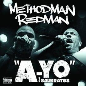 A-YO - Method Man & Redman (Ft. Saukrates)