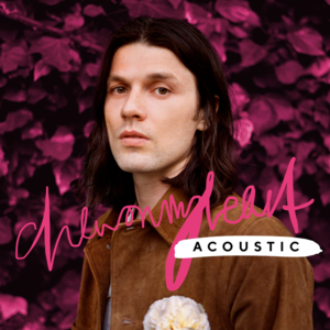 Chew On My Heart (Acoustic) - James Bay