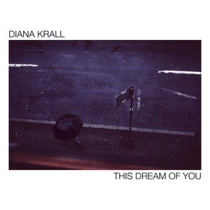 This Dream of You - Diana Krall