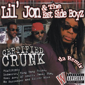 Get Crunk (2003 Remix Version) - Lil Jon & The East Side Boyz