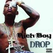 Drop - Rich Boy (Ft. Polow da Don)