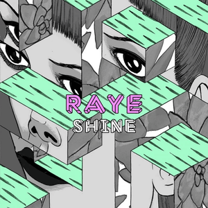 Shine - RAYE