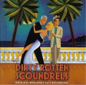 Give Them What They Want - Original Broadway Cast of Dirty Rotten Scoundrels (Ft. Gregory Jbara & John Lithgow)