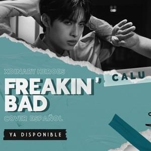 Freakin’ Bad - Calu (LucA)