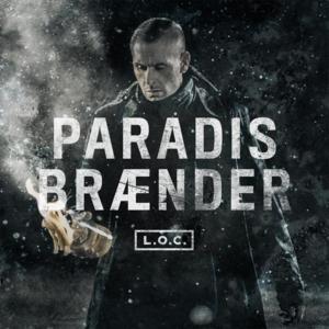 Paradis Brænder - L.O.C.