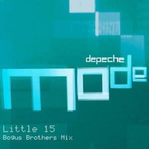 Little 15 (Bogus Brothers Mix) - Depeche Mode