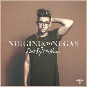 Don’t Fight the Music - Virginia to Vegas