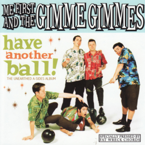 The Harder They Come - Me First and the Gimme Gimmes