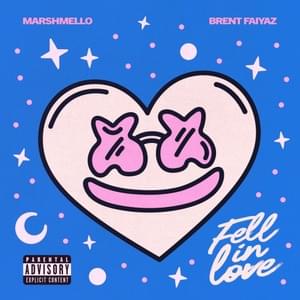 Fell In Love - Marshmello & Brent Faiyaz