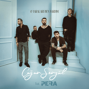 ​o yaraları ben sardım - Çağan Şengül & Pera