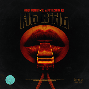 Flo Rida - Higher Brothers (Ft. Ski Mask the Slump God)