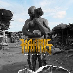 Paradis ou enfer - Kaaris