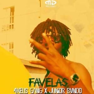 Favelas - 4Keus Gang (Ft. Junior Bvndo)