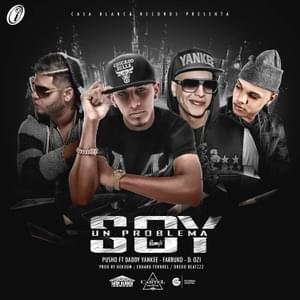 Soy Un Problema (Remix) - Pusho (Ft. Daddy Yankee, D.OZi & Farruko)