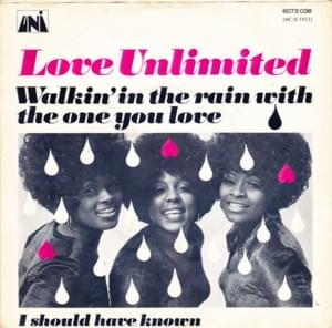 Walkin’ In the Rain With the One I Love (Single Version) - Love Unlimited